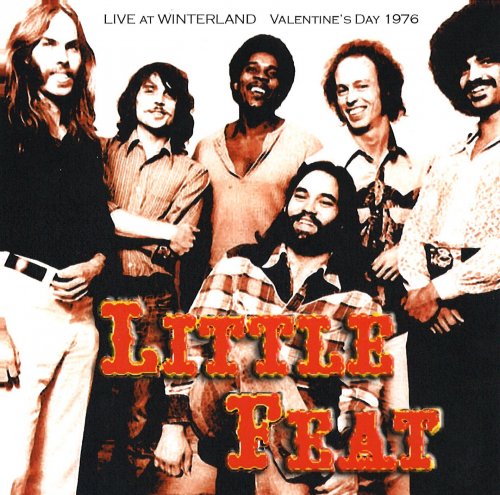 Little Feat - Live at Winterland Valentyne's day 1976 (2011)