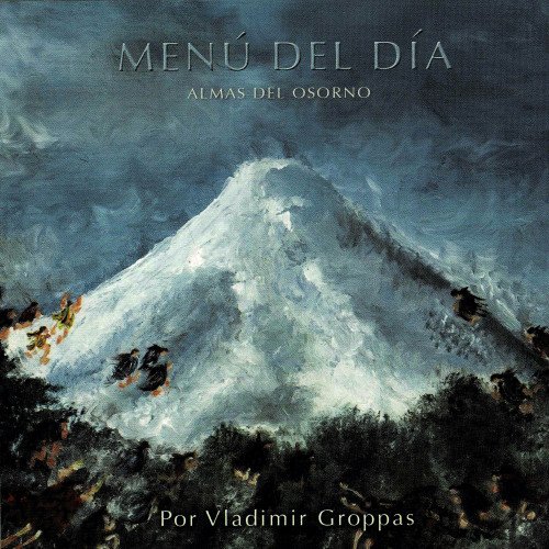 Menu Del Dia - Almas Del Osorno (2008)