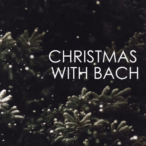 VA - Christmas with Bach (2021) FLAC