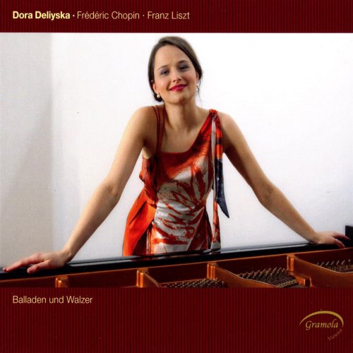 Dora Deliyska - Chopin & Liszt: Ballades and Waltzes (2010)