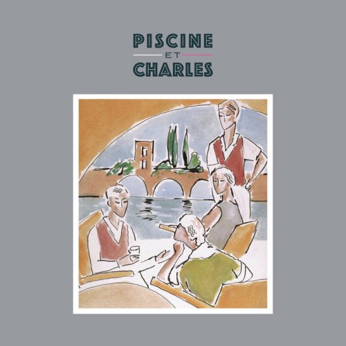 Piscine Et Charles - Quart De Tour, Mon Amour (2021/1985)