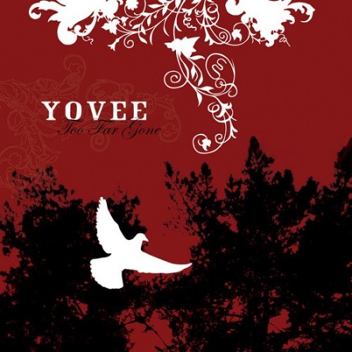 Yovee - Too Far Gone (2005)