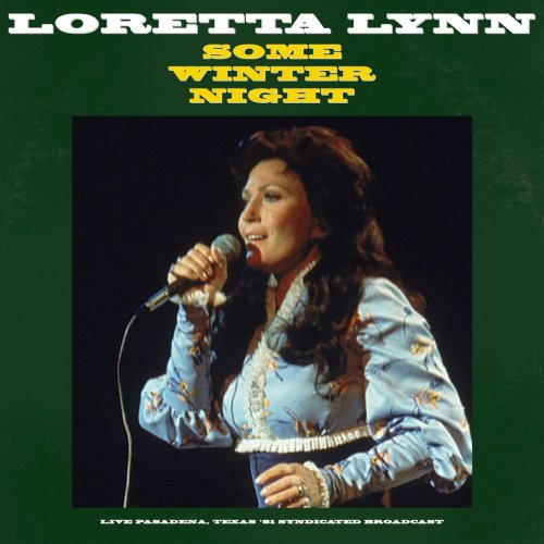 Loretta Lynn - Some Winter Night (Live 1981) (2021)