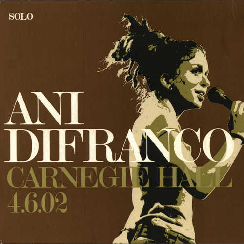 Ani DiFranco - Carnegie Hall 4.6.02 (2006) CD-Rip