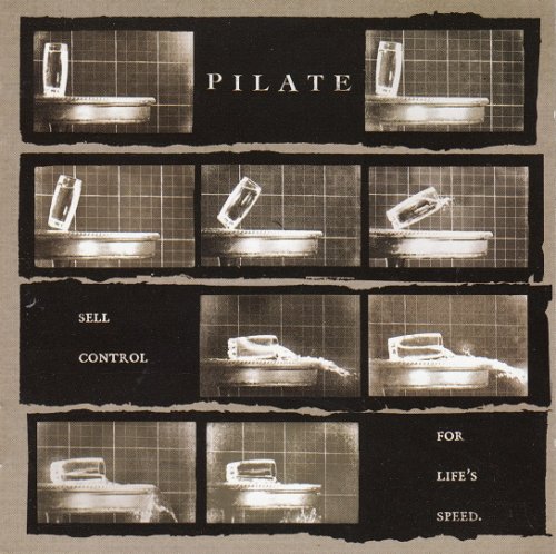 Pilate - Sell Control for Life's Speed (2006)