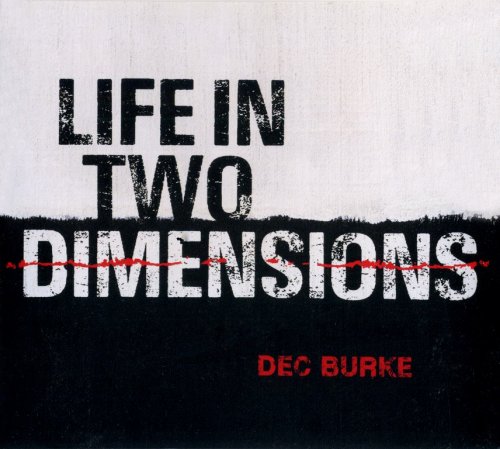 Dec Burke - Life In Two Dimensions (2021) CD-Rip