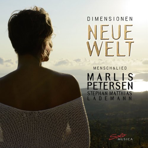 Stephan Matthias Lademann, Marlis Petersen - Dimensionen: Neue Welt (2020) [Hi-Res]