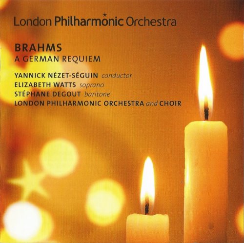 Elizabeth Watts, Stephane Degout,Yannick Nezet-Seguin - Brahms: Ein deutsches Requiem (2010)