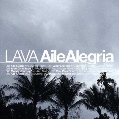 LAVA - Aile Alegria (2001)