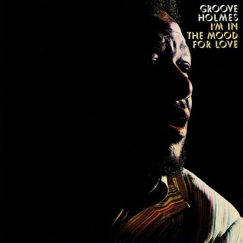 Groove Holmes - I'm In The Mood For Love (2021)