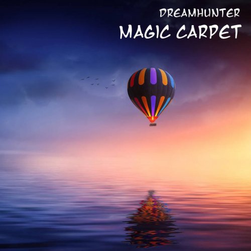 Dreamhunter & Juliana Valle - Magic Carpet (2021)