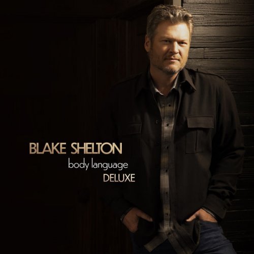 Blake Shelton - Body Language (Deluxe) (2021) [Hi-Res]