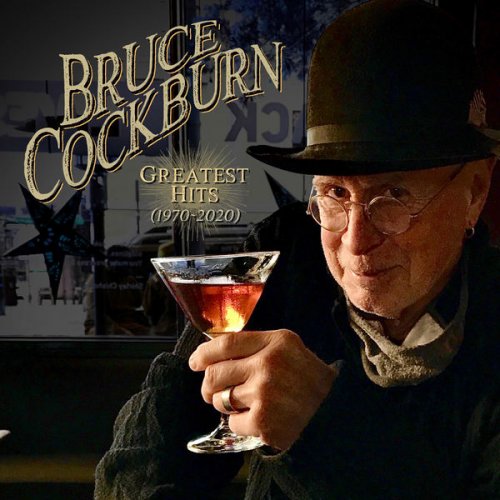 Bruce Cockburn - Greatest Hits (1970-2020) (2021) [Hi-Res]