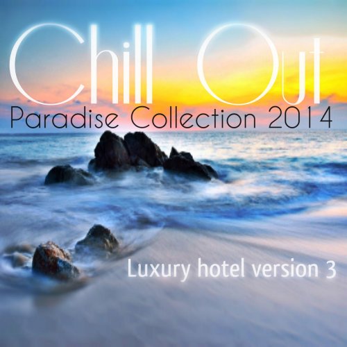 Chill Out - Chillout Cafe 2014 (2014)