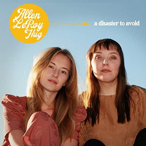 Allen LeRoy Hug - A Disaster To Avoid (2021)