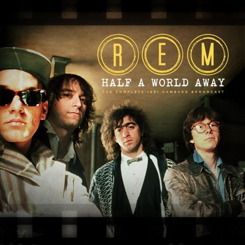 R.E.M. - Half A World Away (Live Acoustic 1991) (2021)