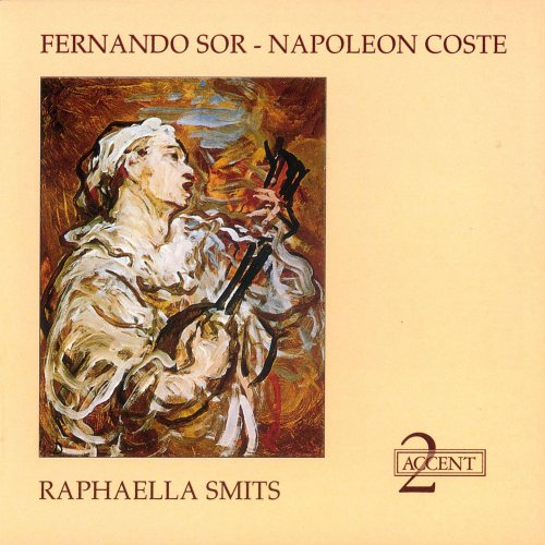 Raphaëlla Smits - Fernando Sor / Napoléon Coste (2000)