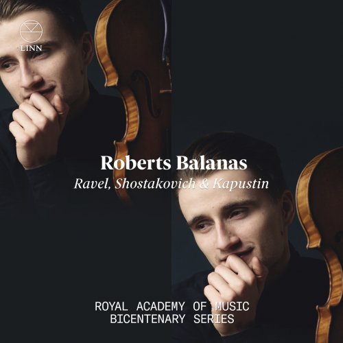 Roberts Balanas and Siqian Li - Ravel, Shostavovich & Kasputin (The Royal Academy of Music Bicentenary Series) (2021) [Hi-Res]