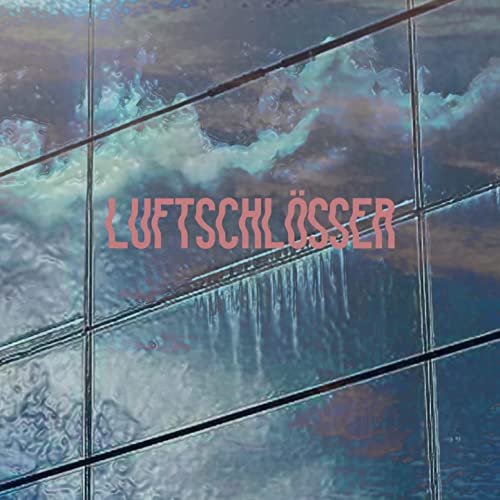 ENDLICH RUDERN - Luftschlösser (2021)