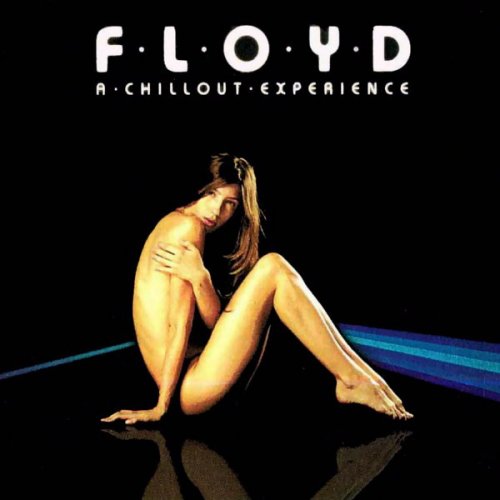 Lazy - F.L.O.Y.D A Chillout Experience (2006) [CD-Rip]