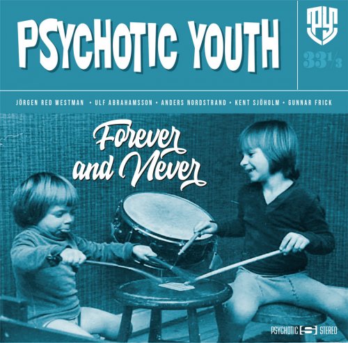 Psychotic Youth - Forever And Never (2020)