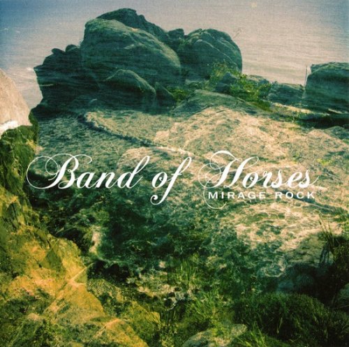 Band Of Horses - Mirage Rock (2012)