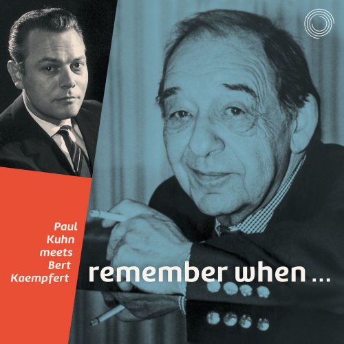 Paul Kuhn - Remember When ... Paul Kuhn Meets Bert Kaempfert (Reissue) (2015)