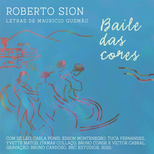 Roberto Sion - Baile das Cores (2021) Hi-Res