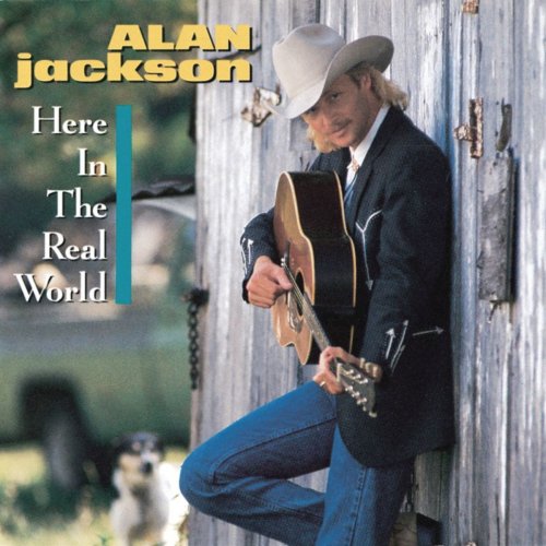 Alan Jackson - Here In The Real World (1989)