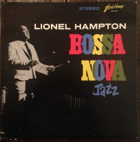 Lionel Hampton - Bossa Nova Jazz (1963) [Vinyl]