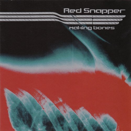 Red Snapper - Making Bones (1998) [.flac 24bit/48kHz]