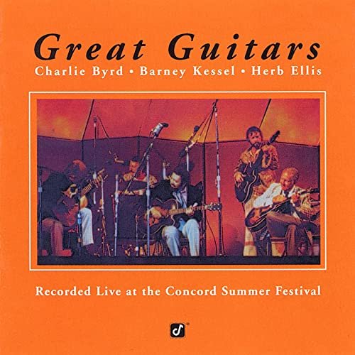 Charlie Byrd & Barney Kessel & Herb Ellis - Great Guitars (Live At The Concord Summer Festival, Concord, CA / June 28, 1974) (1975/2021)