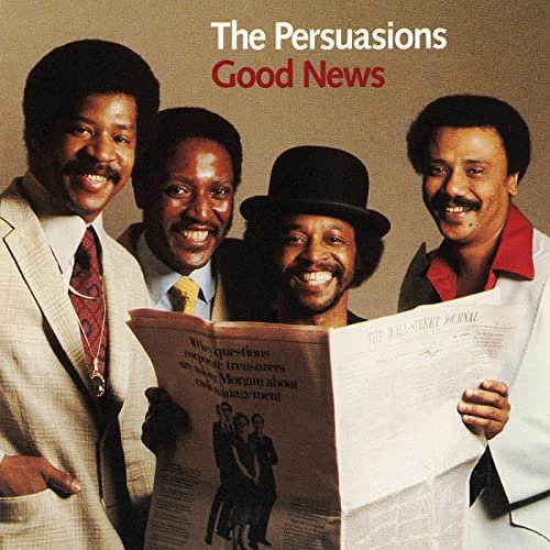 The Persuasions - Good News (1982/2021)