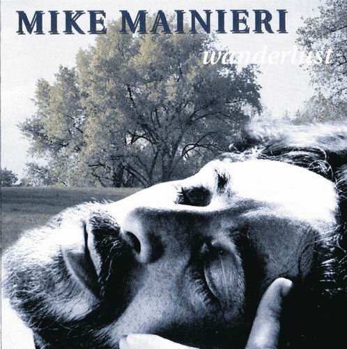 Mike Mainieri - Wanderlust (1981) CD Rip