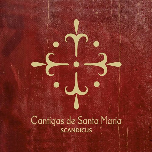 Scandicus - Scandicus: Cantigas de Santa Maria (2021) Hi-Res