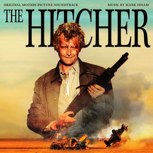 Mark Isham - The Hitcher (Original Motion Picture Soundtrack) (2021)