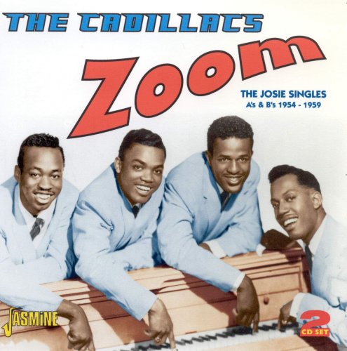 The Cadillacs - Zoom: The Josie Singles As & Bs 1954-1959 (2010)