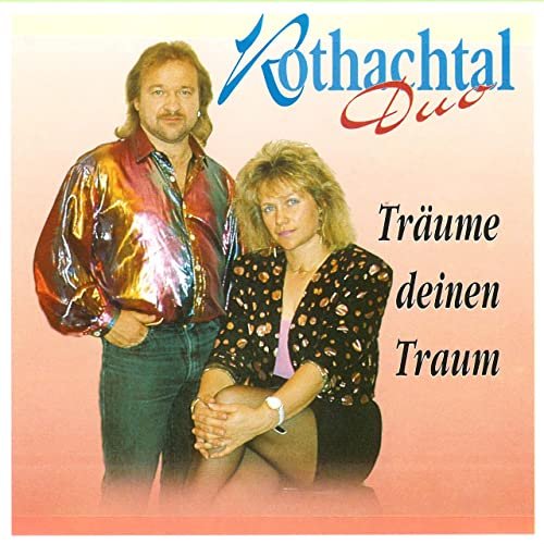 Rothachtal Duo - Träume deinen Traum (2021)