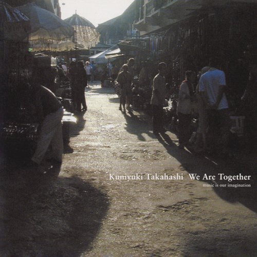 Kuniyuki Takahashi - We Are Together (2006) FLAC