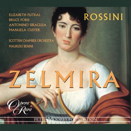 Scottish Chamber Orchestra, Maurizio Benini - Rossini: Zelmira (2003)