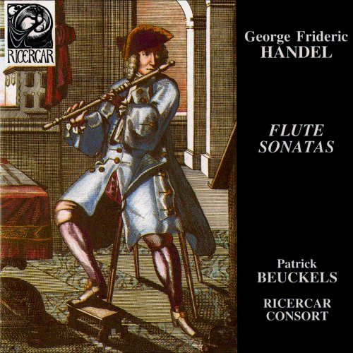 Patrick Beuckels, Ricercar Consort - Handel: Flute Sonatas (1992)