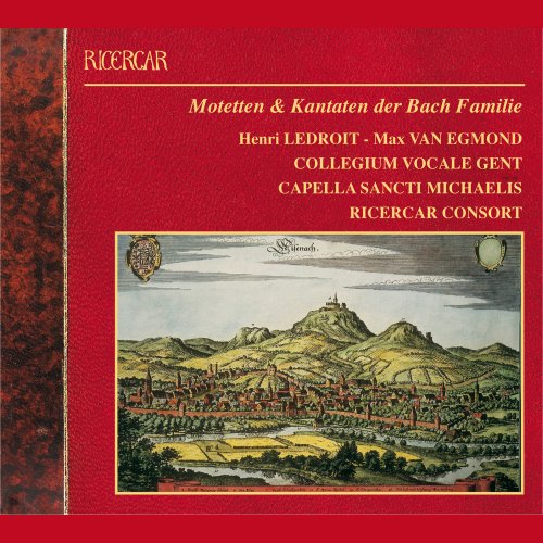 Collegium Vocale Gent, Capella Sancti Michaëlis, Ricercar Consort - Motetten & Kantaten der Bach Familie (2002)