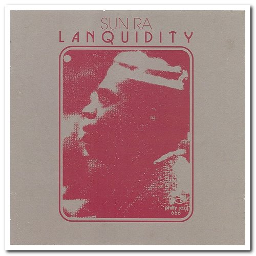 Sun Ra - Lanquidity [LP Remastered Limited Edition] (1978/2021)