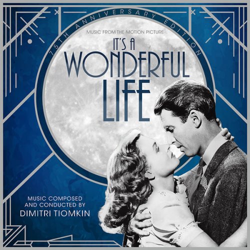 Dimitri Tiomkin - It's a Wonderful Life (Music from the Motion Picture) (2021) [Hi-Res]