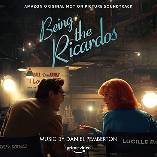 Daniel Pemberton - Being the Ricardos (Amazon Original Motion Picture Soundtrack) (2021) [Hi-Res]