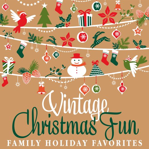VA - Vintage Christmas Fun - Family Holiday Favorites (2021)