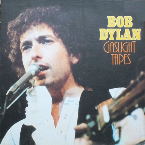 Bob Dylan - Gaslight Tapes (1993)