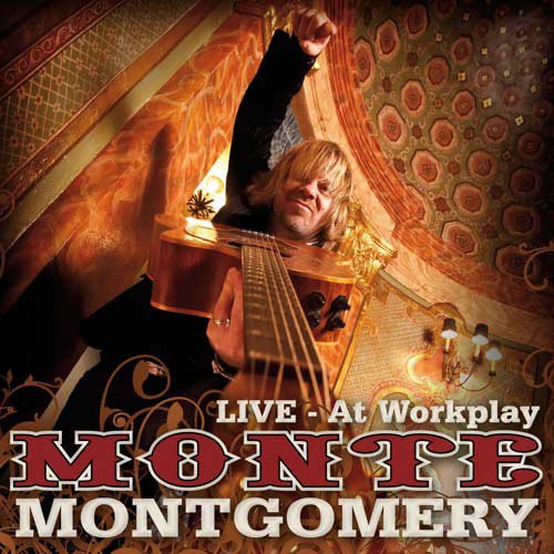 Monte Montgomery - Live At Workplay (2008)