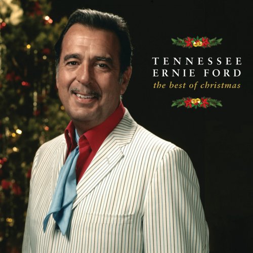 Tennessee Ernie Ford - The Best Of Christmas (2004)