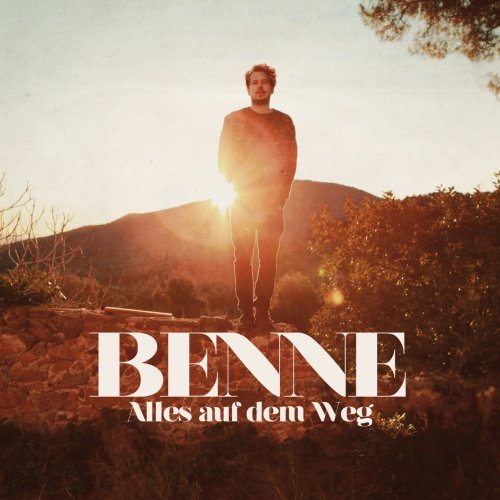 Benne - Alles auf dem Weg (2016) [Hi-Res]